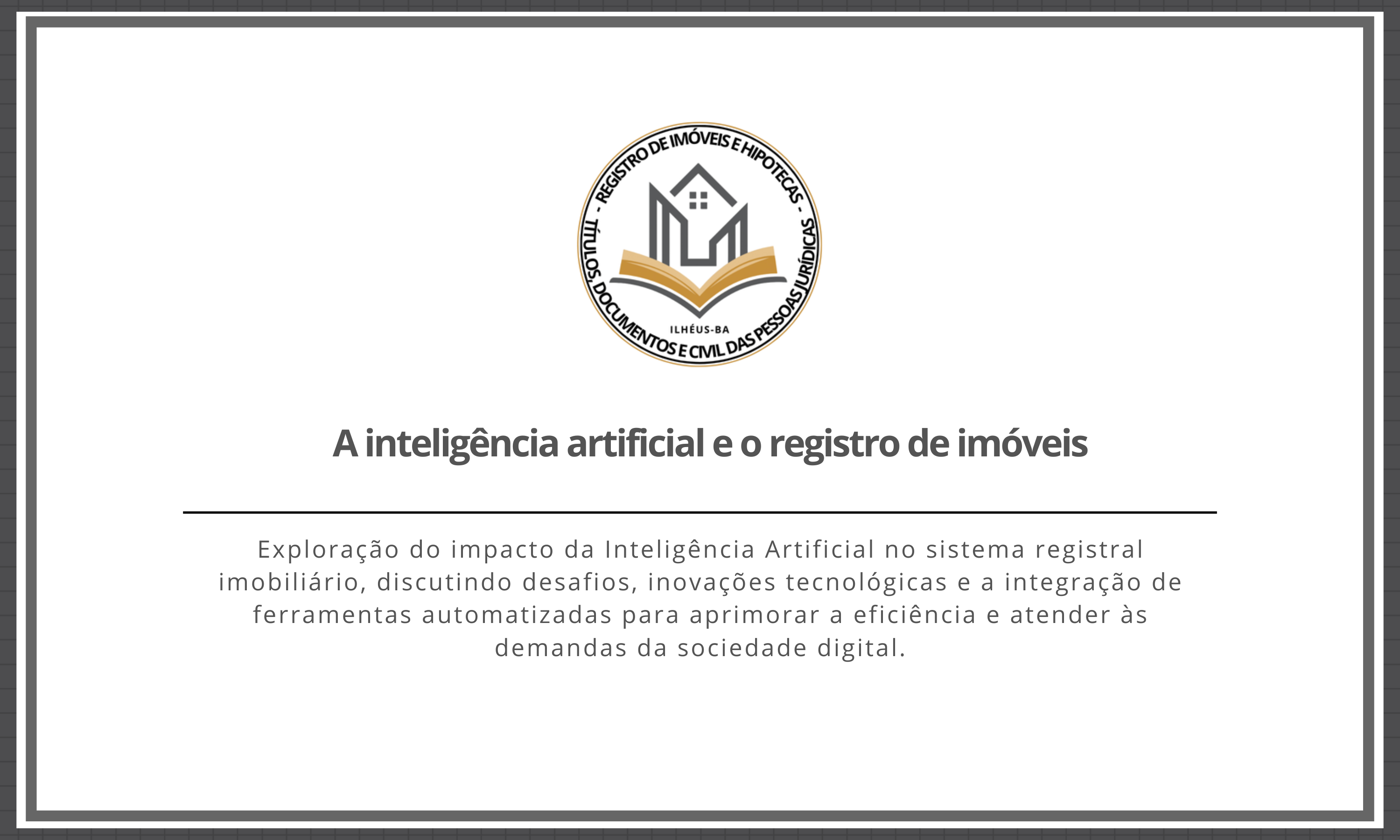 A inteligência artificial e o registro de imóveis